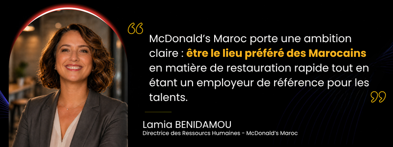 Le bien-être des collaborateurs repose avant tout sur le sens, la reconnaissance et la création dun environnement inclusif : éclairage de Lamia Benidamou, Directrice des Ressources Humaines de McDonalds Maroc