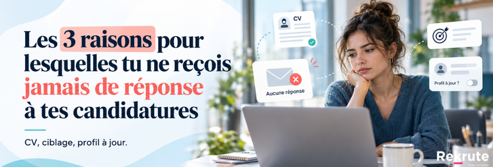 Les 3 raisons pour lesquelles tu ne reçois jamais de réponse à tes candidatures