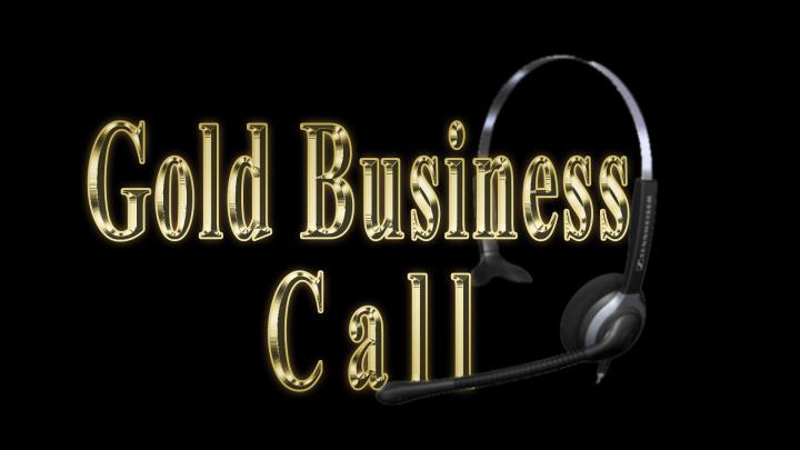 GOLD BUSINESS CALL
